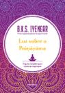 Livro - Luz sobre o Prāṇāyāma Livro - Luz sobre o Prāṇāyāma