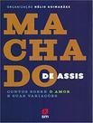 Livro - Machado De Assis - Contos Sobre O Amor E Suas Variacoes