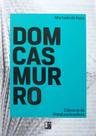 Livro Machado de Assis Dom Casmurro Pé da Letra - Editora Pé da Letra