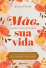 Livro - Mãe, quero ouvir sobre sua vida