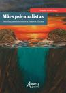 Livro - Mães Psicanalistas
