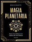 Livro - Magia Planetaria - Rituais E Praticas Modernas Com Os Poderes Dos Sete Planetas Livro - Magia Planetaria - Rituais E Praticas Modernas Com Os Poderes Dos Sete Planetas