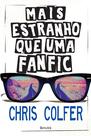 Livro - Mais estranho que uma Fanfic