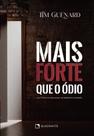 Livro - Mais forte que o ódio