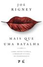 Livro - Mais que uma batalha Livro - Mais que uma batalha
