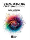 Livro - Mal-Estar Na Cultura Revisitado, O - ESTACAO DAS LETRAS E CORES