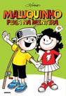 Livro - Maluquinho pega na mentira