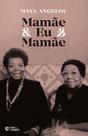 Livro - Mamãe & Eu & Mamãe