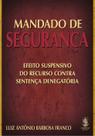 Livro - Mandado de segurança - efeito suspensivo