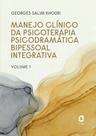 Livro - Manejo clínico da psicoterapia psicodramática bipessoal integrativa Livro - Manejo clínico da psicoterapia psicodramática bipessoal integrativa