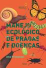 Livro - Manejo ecológico de pragas e doenças Livro - Manejo ecológico de pragas e doenças