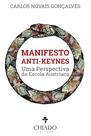 Livro - Manifesto Anti-Keynes - Uma Perspectiva da Escola Austríaca