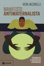 Livro - Manifesto antimaternalista Livro - Manifesto antimaternalista