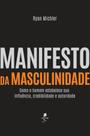 Livro - Manifesto da masculinidade Livro - Manifesto da masculinidade