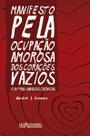 Livro - Manifesto pela ocupação amorosa dos corações vazios Livro - Manifesto pela ocupação amorosa dos corações vazios