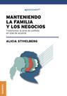 Livro Manteniendo la familia y los negocios: Transformar a zona de conflito em zona de acordo