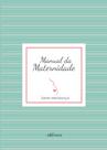 Livro - Manual da Maternidade