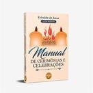 Livro Manual De Cerimônias E Celebrações - Erivaldo De Jesus - Inteligência Biblica