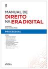 Livro - Manual de Direito na Era Digital : Processual - 1ª ED - 2023