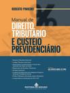 Livro - Manual De Direito Tributario E Custeio Previdenciario Livro - Manual De Direito Tributario E Custeio Previdenciario