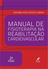 Livro - Manual de fisioterapia na reabilitação cardiovascular Livro - Manual de fisioterapia na reabilitação cardiovascular