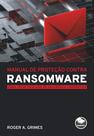 Livro - Manual de proteção contra ransomware Livro - Manual de proteção contra ransomware