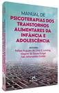 Livro - Manual de psicoterapias dos transtornos alimentares da infância e adolescência