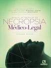 Livro - Manual De Tecnicas Em Necropsia Medico-Legal - 2ª Ed. Livro - Manual De Tecnicas Em Necropsia Medico-Legal - 2ª Ed.