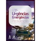 Livro Manual de Urgências e Emergências Pediátricas Do Raciocínio Clínico à Prática Assistencial Imip