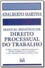 Livro - Manual didático de Direito Processual do Trabalho - 8 ed./2019 Livro - Manual didático de Direito Processual do Trabalho - 8 ed./2019