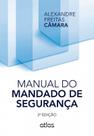 Livro - MANUAL DO MANDADO DE SEGURANÇA - 2ª Edição 2014