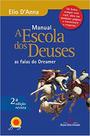 Livro - Manual Escola dos Deuses – as falas do Dreamer Livro - Manual Escola dos Deuses – as falas do Dreamer