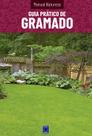 Livro - Manual Natureza - Volume 10: Guia Prático de Gramado