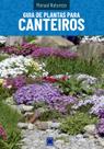 Livro - Manual Natureza - Volume 6: Guia de Plantas para Canteiros