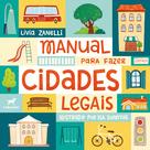 Livro - Manual para fazer cidades legais