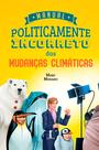 Livro - Manual Politicamente Incorreto Das Mudanças Climáticas