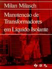 Livro - Manutencao De Transformadores Em Liquido Isolante Livro - Manutencao De Transformadores Em Liquido Isolante