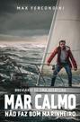 Livro - Mar calmo não faz bom marinheiro Livro - Mar calmo não faz bom marinheiro