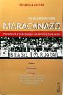 Livro Maracanazo Tragédias e Epopéias de um Estádio com a Alma Livro Maracanazo Tragédias e Epopéias de um Estádio com a Alma