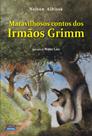 Livro - Maravilhosos contos dos Irmãos Grimm Livro - Maravilhosos contos dos Irmãos Grimm