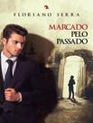 Livro - Marcado Pelo Passado - VIDA & CONSCIENCIA
