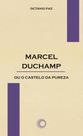 Livro - Marcel Duchamp ou o castelo da pureza