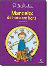 Livro - Marcelo: de hora em hora Livro - Marcelo: de hora em hora