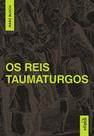 Livro - March Bloch - Os Reis Taumaturgos Livro - March Bloch - Os Reis Taumaturgos