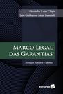 Livro - Marco Legal das Garantias - 1ª Edição 2025