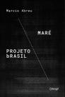 Livro - Maré / Projeto Brasil Livro - Maré / Projeto Brasil