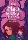 Livro - Maria Antonieta e o gnomo