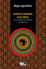 Livro - Maria Firmina dos Reis: mulheres e poder no Brasil Livro - Maria Firmina dos Reis: mulheres e poder no Brasil