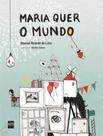 Livro - Maria Quer O Mundo - EDICOES SM LITERATURA Livro - Maria Quer O Mundo - EDICOES SM LITERATURA