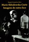 Livro - Marie Sktodowska Curie: imagens de outra face